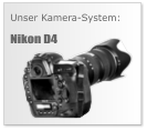 Nikon D4 Unser Kamera-System: