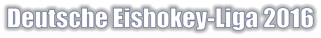 Deutsche Eishokey-Liga 2016